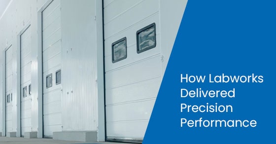 How labworks delivered precision performance